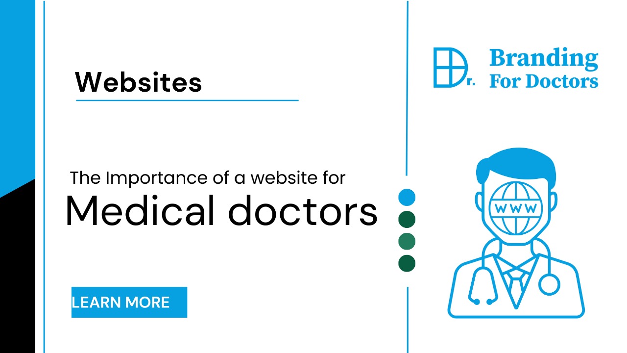 The Importance of a Website for Medical doctors.