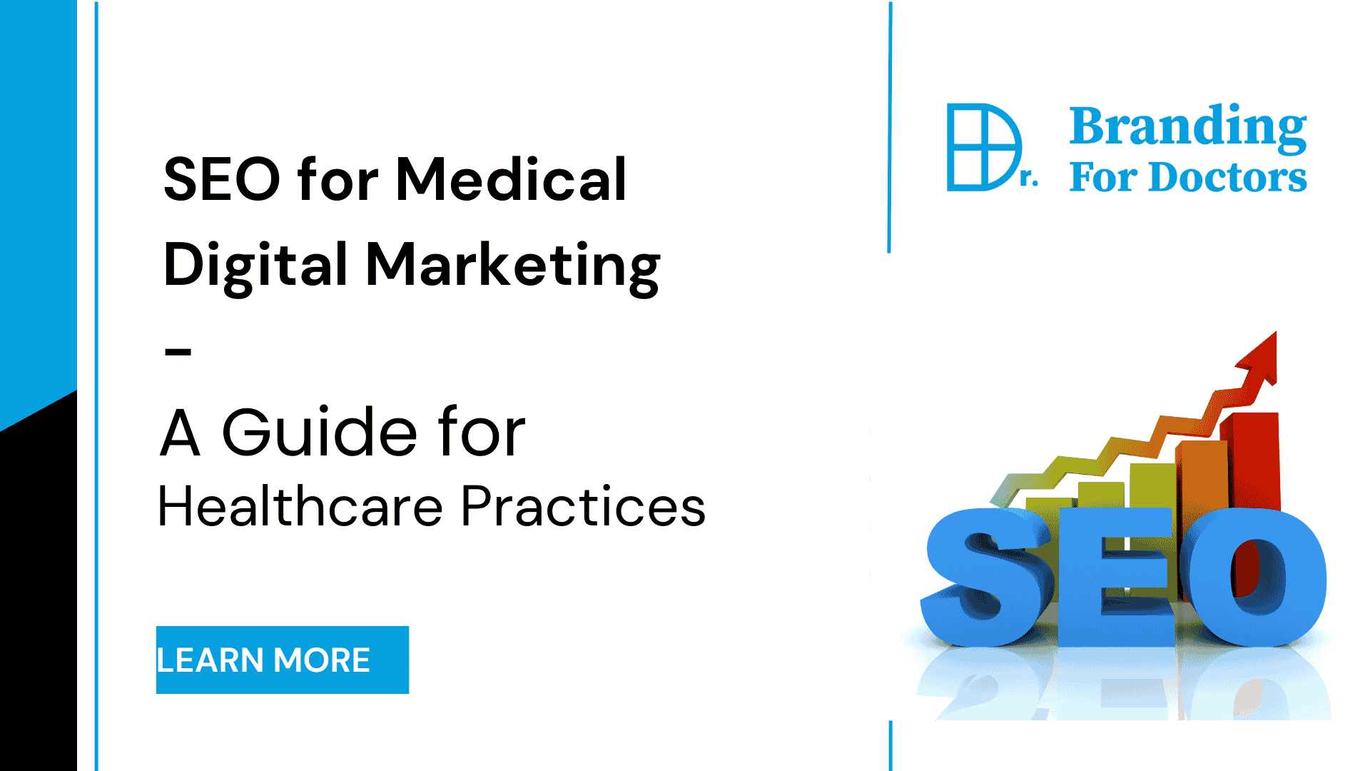SEO for Medical Digital Marketing - A Guide for Healthcare Practices